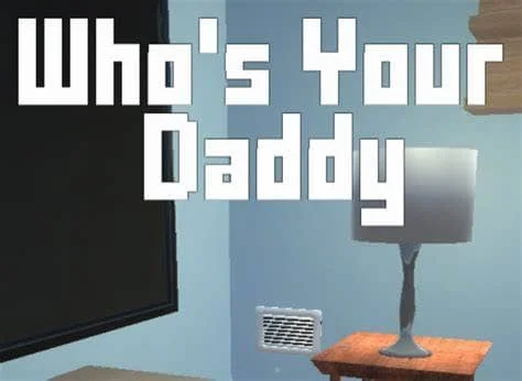 谁是你爸爸/Who's Your Daddy?! Build.10149327|容量7.07GB|官方原版英文_LeTaoKe